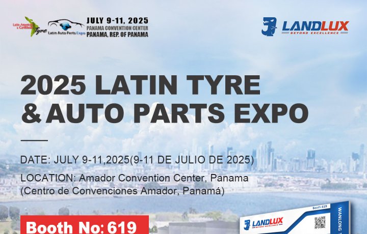 WANLONG Tire invites you to participate in the 2025 Latin Tyre & Auto Parts Expo in Panama City!