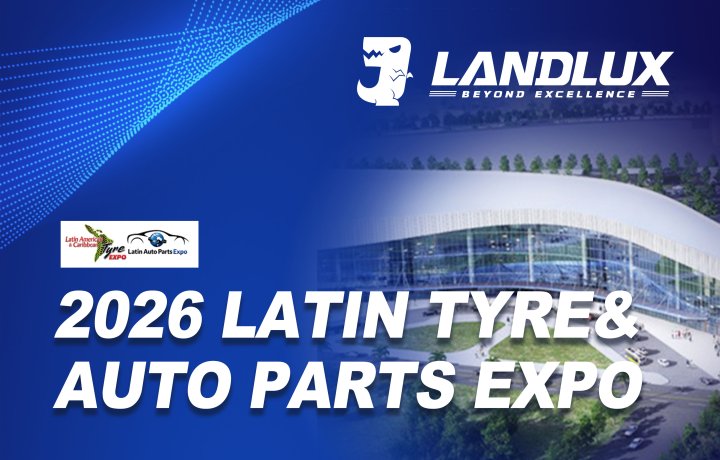 LANDLUX to Showcase Premium Tyre and Auto Parts Solutions at Latin Tyre & Auto Parts Expo 2026 in Panama